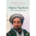 Afghan Napoleon: The Life of Ahmad Shah Massoud