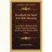 Handbook on Small Bore Rifle Shooting: Equipment, Marksmanship, Target Shooting, Practical Shooting, Rifle Ranges, Rifle Clubs