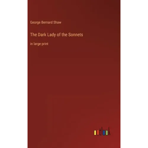 The Dark Lady of the Sonnets: in large print