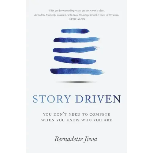 Story Driven: You don't need to compete when you know who you are