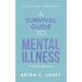 A Survival Guide to Mental Illness: A Road to Recovery