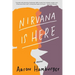 Nirvana Is Here