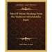 Tales of Mystic Meaning from the Mathnawi of Jelaleddin Rumi