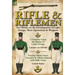 Rifle and Riflemen: Two Works on the Development of Light Troops, Their Operations & Weapons
