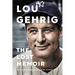 Lou Gehrig: The Lost Memoir