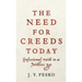 Need for Creeds Today