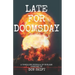 Late For Doomsday: a thrilling novella of nuclear survival