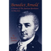 Benedict Arnold: A Drama of the American Revolution in Five Acts