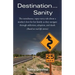 Destination...Sanity