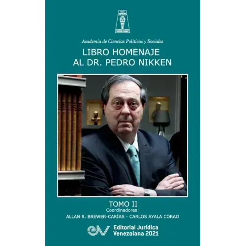 Libro Homenaje Al Doctor Pedro Nikken, Tomo II