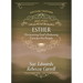 Esther: Discover God's Enduring Care for His People