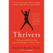 Thrivers: The Surprising Reasons Why Some Kids Struggle and Others Shine