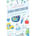 Hybrid Homeschooling: A Guide to the Future of Education