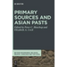 Primary Sources and Asian Pasts