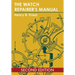 The Watch Repairer's Manual