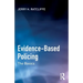 Evidence-Based Policing: The Basics