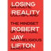 Losing Reality: On Cults, Cultism, and the Mindset of Political and Religious Zealotry