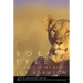 Born Free: A Lioness of Two Worlds