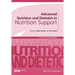 Advanced Nutrition and Dietetics in Nutrition Support