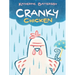 Cranky Chicken: A Cranky Chicken Book 1