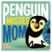 Penguin Misses Mom