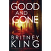 Good and Gone: A Psychological Thriller