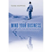 Mind Your Business: Thoughts for Entrepreneurs