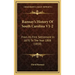 Ramsay's History Of South Carolina V1-2: From Its First Settlement In 1670 To The Year 1808 (1858)