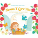 Jesus, I Love You: My First Words to Pray to God