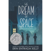 We Dream of Space: A Newbery Honor Award Winner