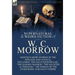 The Collected Supernatural and Weird Fiction of W. C. Morrow: Eighteen Short Stories of the Strange and Unusual Including 'The Haunted Burglar, ' 'The