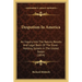 Despotism In America: An Inquiry Into The Nature, Results And Legal Basis Of The Slave-Holding System In The United States (1854)