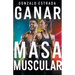 Ganar Masa Muscular