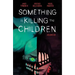 Something Is Killing the Children Vol. 6