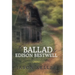 The Ballad of Edison Bestwell