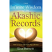 The Infinite Wisdom of the Akashic Records: How to Access Your Soul's Plan with Ease