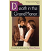 Death in the Grand Manor: A Tessa Crichton Mystery