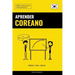 Aprender Coreano - Rápido / Fácil / Eficaz: 2000 Vocablos Claves