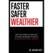 Faster Safer Wealthier: Skip the Start-up and Buy a Stable Business to Build Intergenerational Wealth