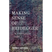 Making Sense of Heidegger: A Paradigm Shift