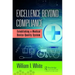 Excellence Beyond Compliance: Establishing a Medical Device Quality System
