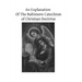 An Explanation Of The Baltimore Catechism of Christian Doctrine: For The Use of Sunday-School Teachers and Advanced Classes Also known as Baltimore Ca