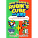 How To Solve A Rubik's Cube For Kids: Value Edition: The Easiest Way Possible To Solve The 2x2 AND 3x3 Rubik's Cube, With Colored Illustrations!