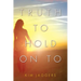 Truth to Hold On To