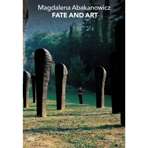 Magdalena Abakanowicz: Fate and Art: Monologue