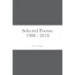 Selected Poems: 1988 - 2018