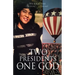 Two Presidents and One God