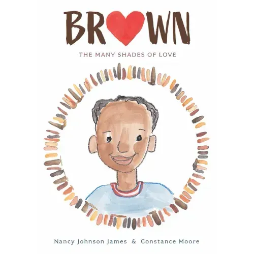 Brown: The Many Shades of Love