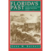 Florida's Past, Vol 1: People and Events That Shaped the State
