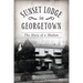 Sunset Lodge in Georgetown: The Story of a Madam